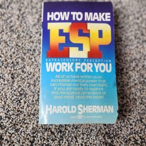 How to Make ESP Work for You - Harold Sherman‎ - Fawcett Crest - 1986